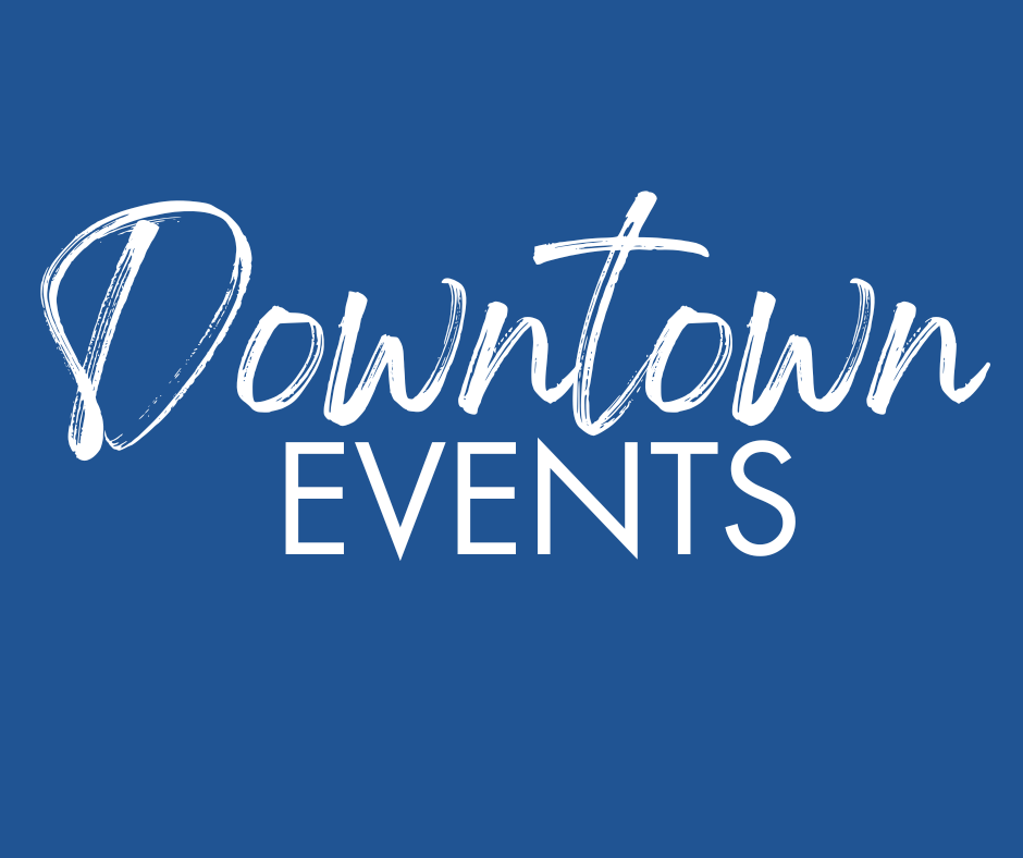 Downtown Events (1) Downtown Events